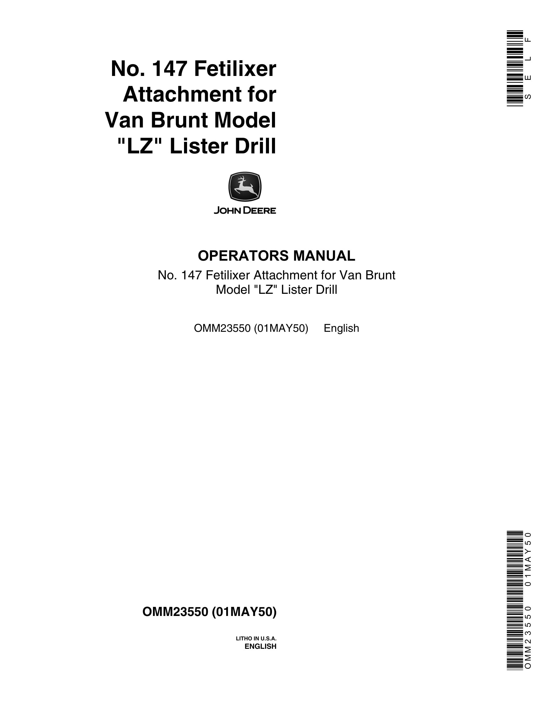 John Deere No. 147 Fetilixer Attachment for Van Brunt Model LZ Lister Drill Operator Manual OMM23550-1