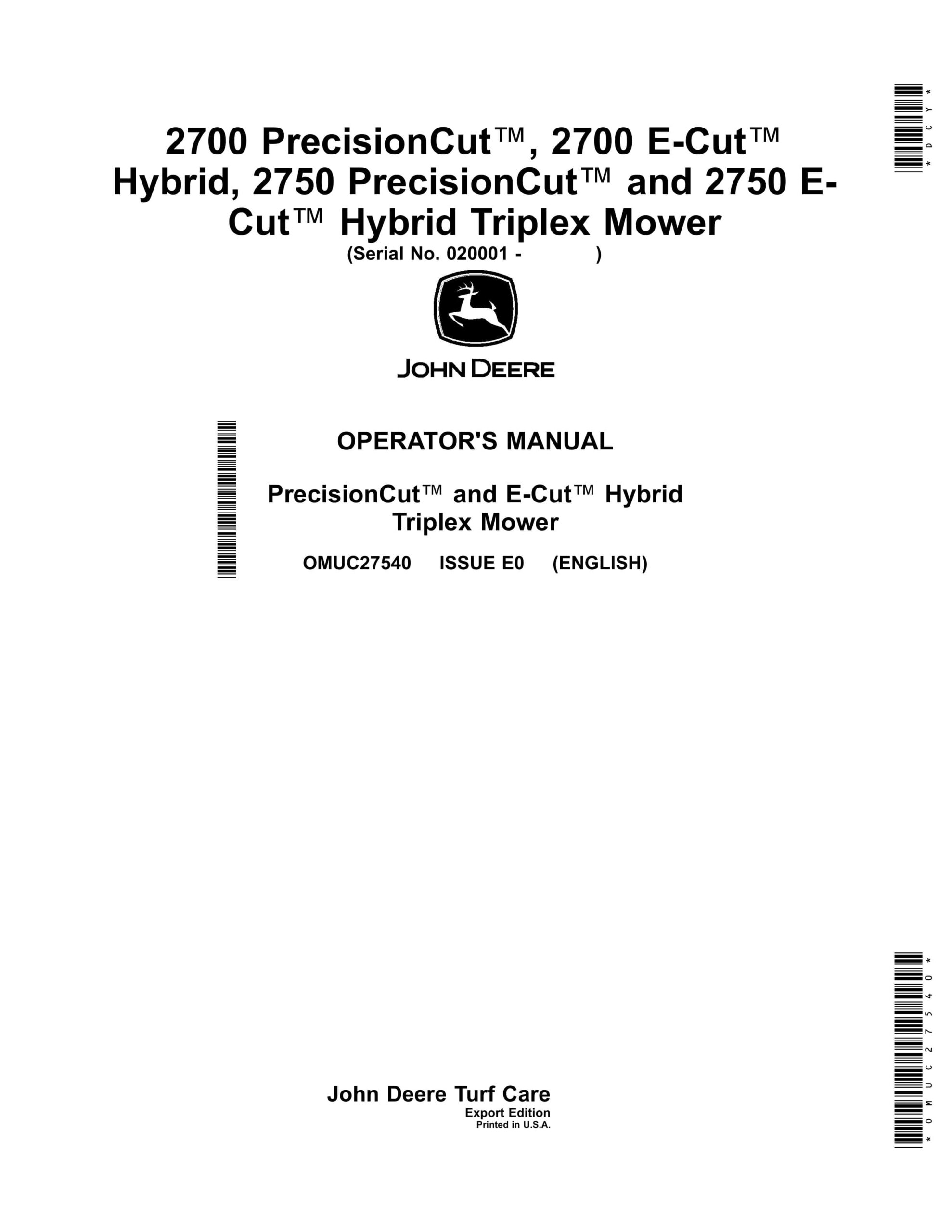 John Deere 2700 PrecisionCut, 2700 E-Cut Hybrid, 2750 PrecisionCut and 2750 ECut Hybrid Triplex Mower (Serial No. 020001 Operator Manual OMUC27540-1