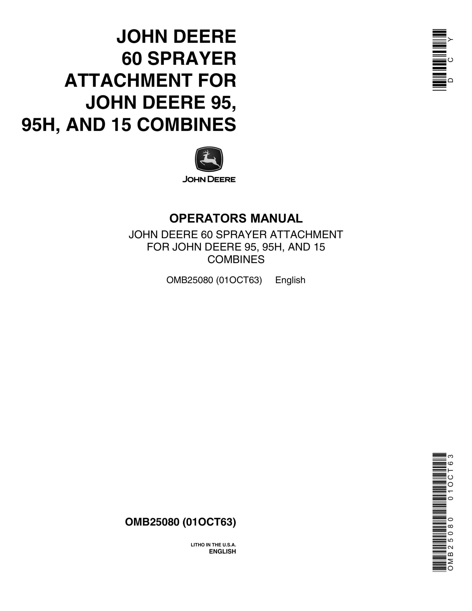 John Deere 60 SPRAYER ATTACHMENT FOR 95, 95H, AND 15 COMBINES Operator Manual OMB25080-1