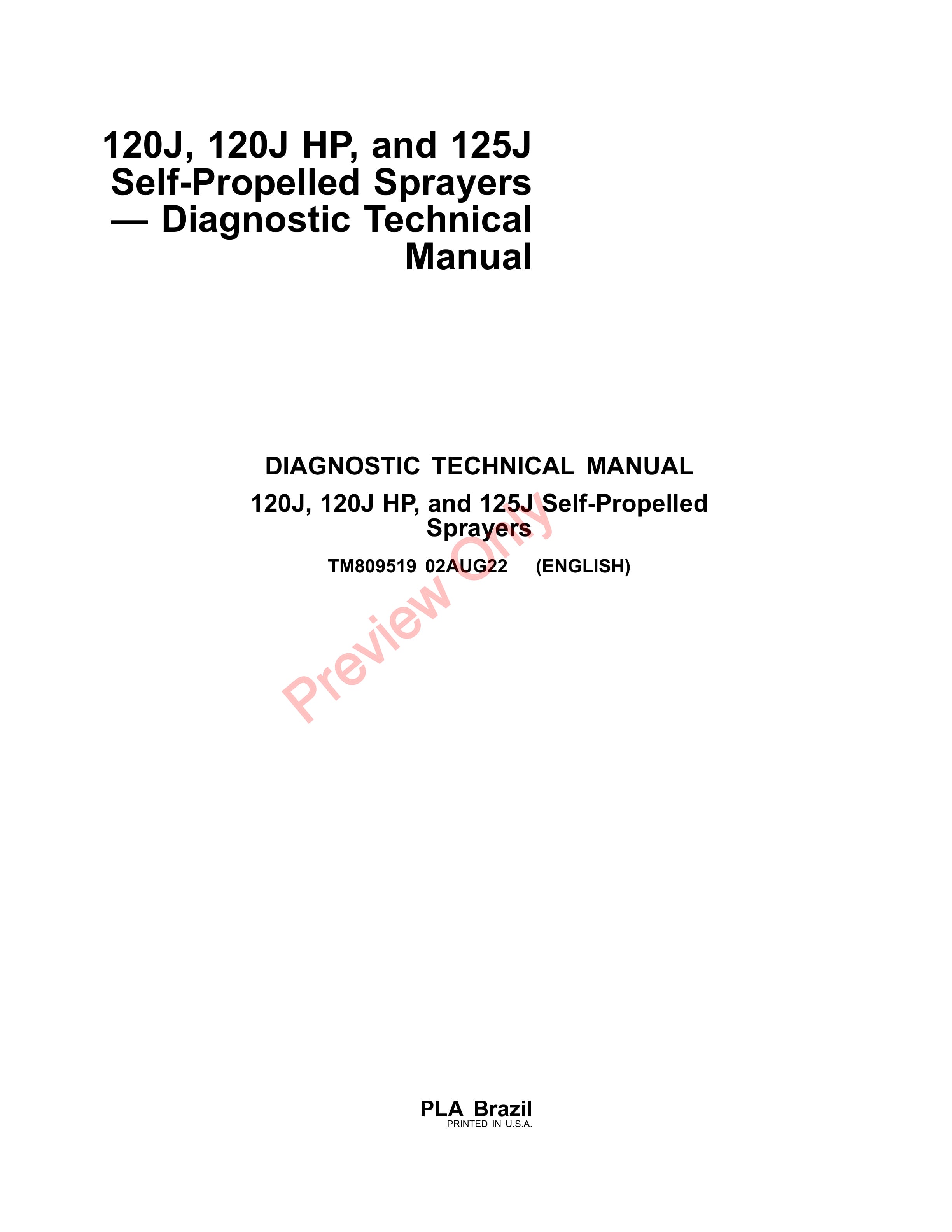 John Deere 120J, 120J HP, and 125J Self-Propelled Sprayers Diagnostic Technical Manual TM809519 02AUG22-1