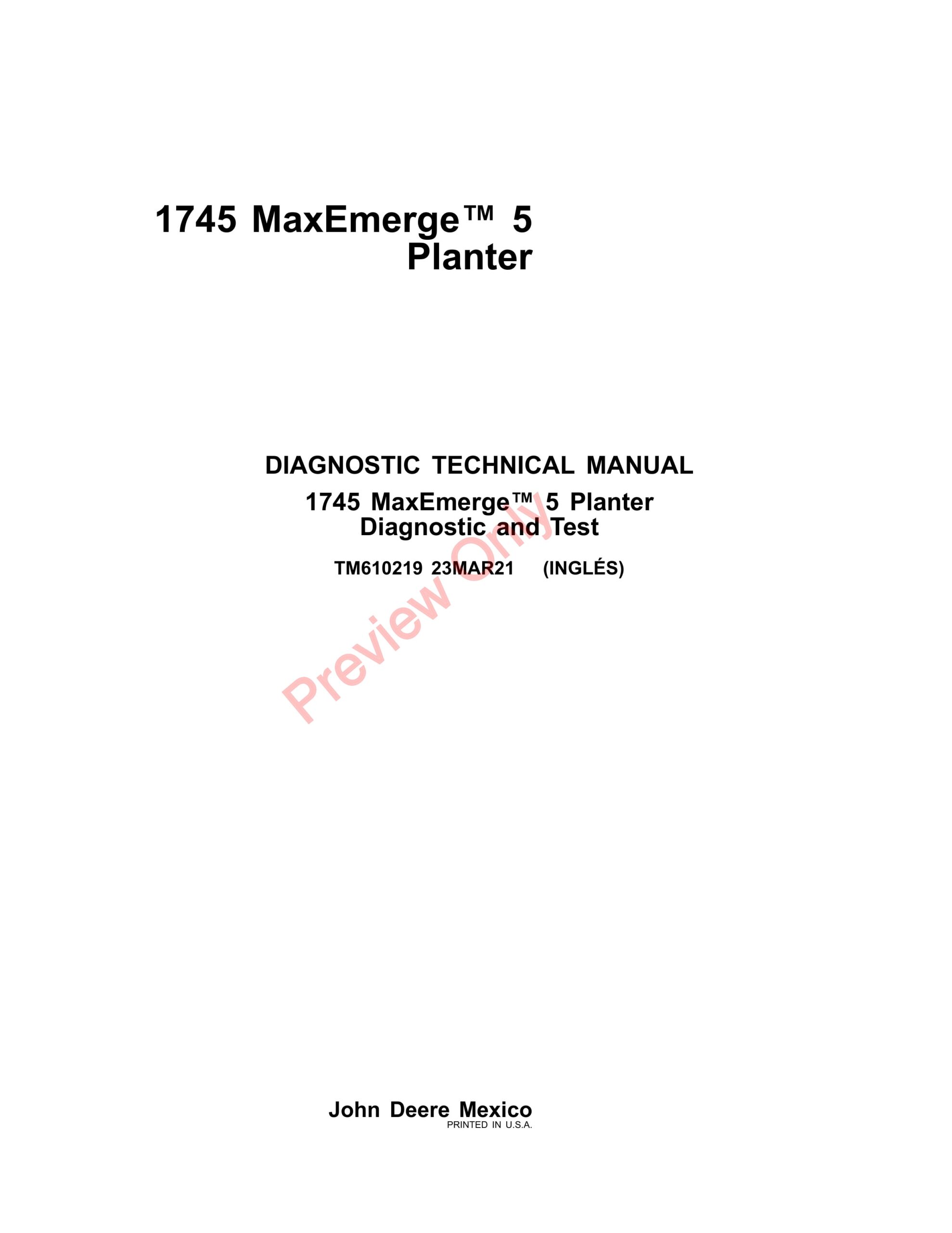 John Deere 1745 MaxEmerge 5 Planter Diagnostic Technical Manual TM610219 23MAR21-1