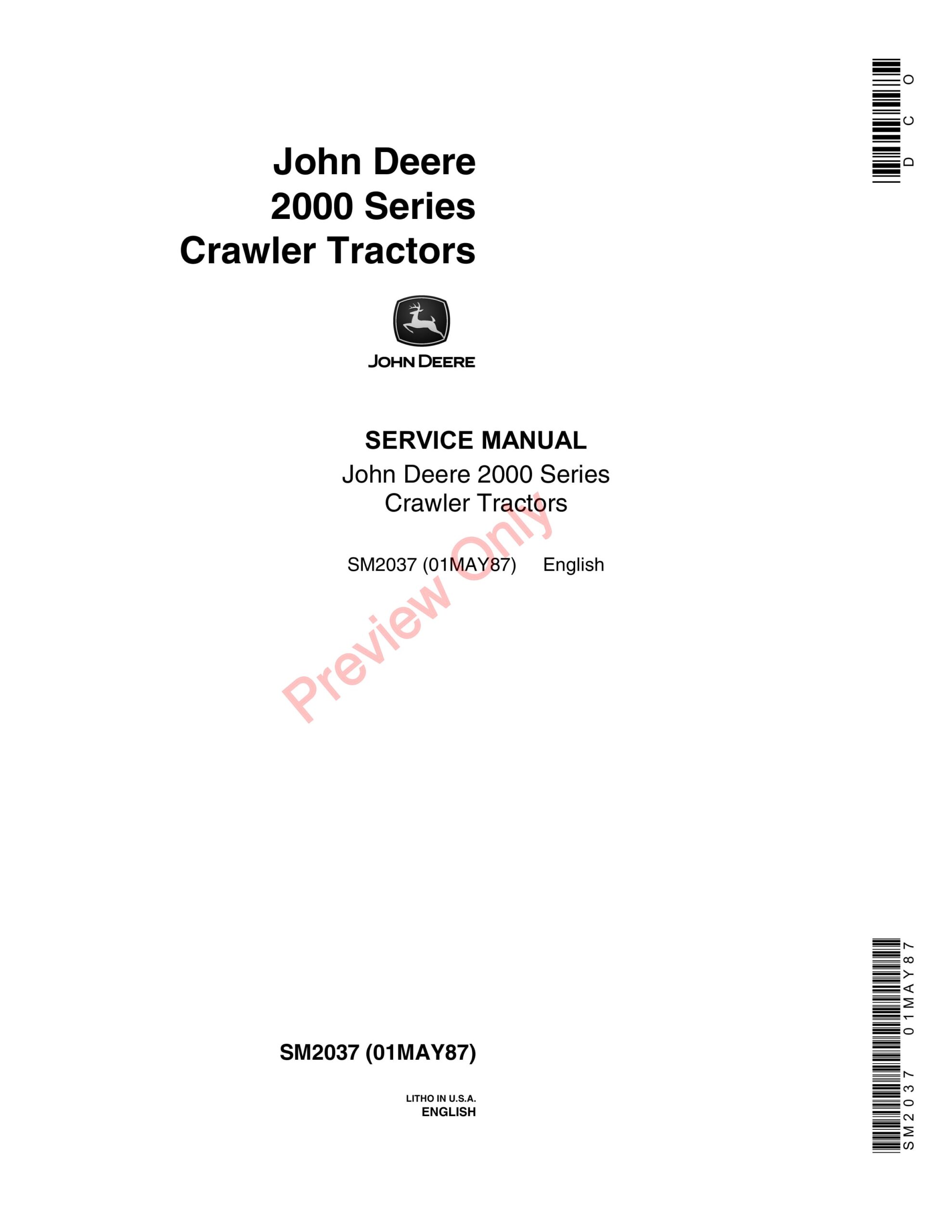 John Deere 2000 Series Crawler Tractors Service Manual SM2037 01MAY87-1