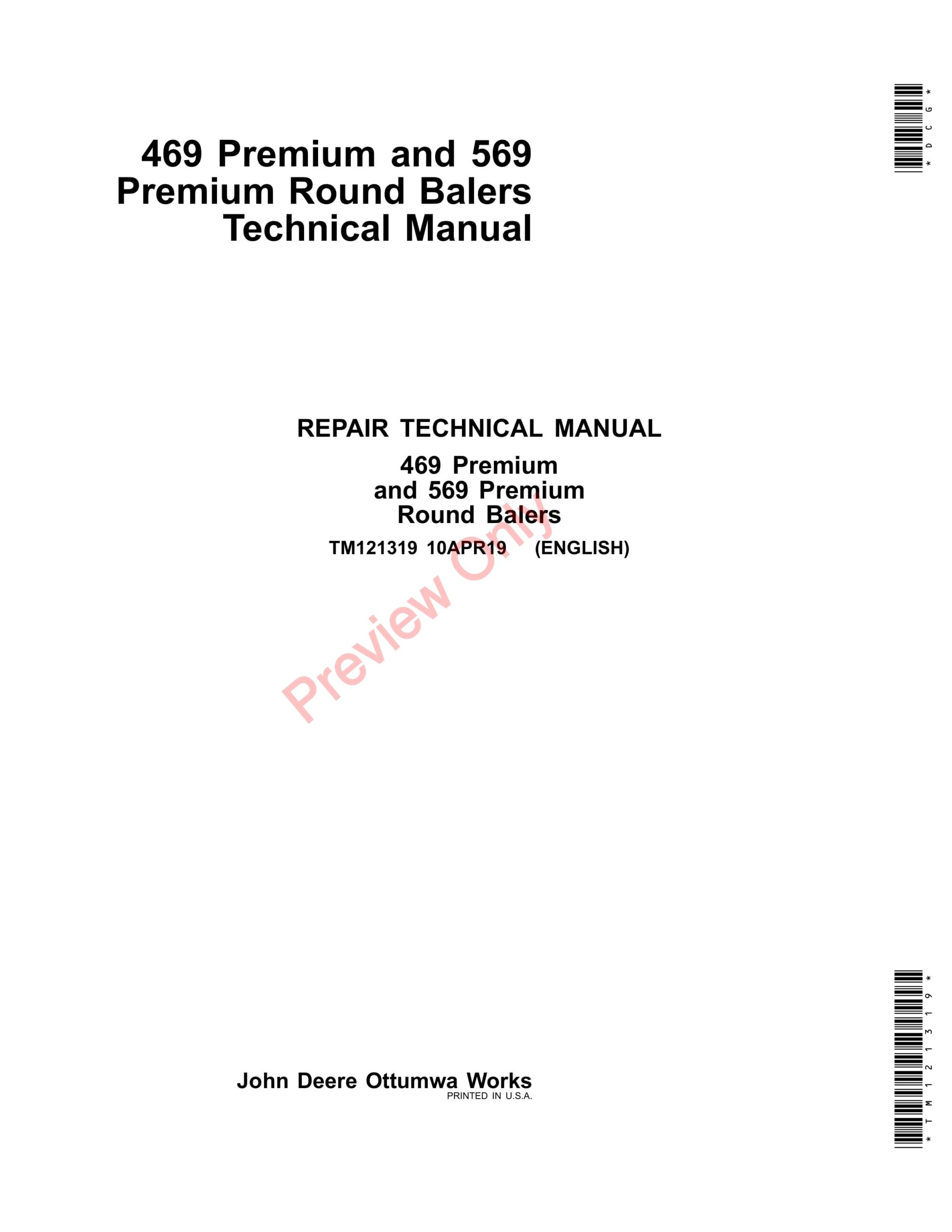 John Deere 469 Premium and 569 Premium Round Balers Technical Manual TM121319 10APR19-1