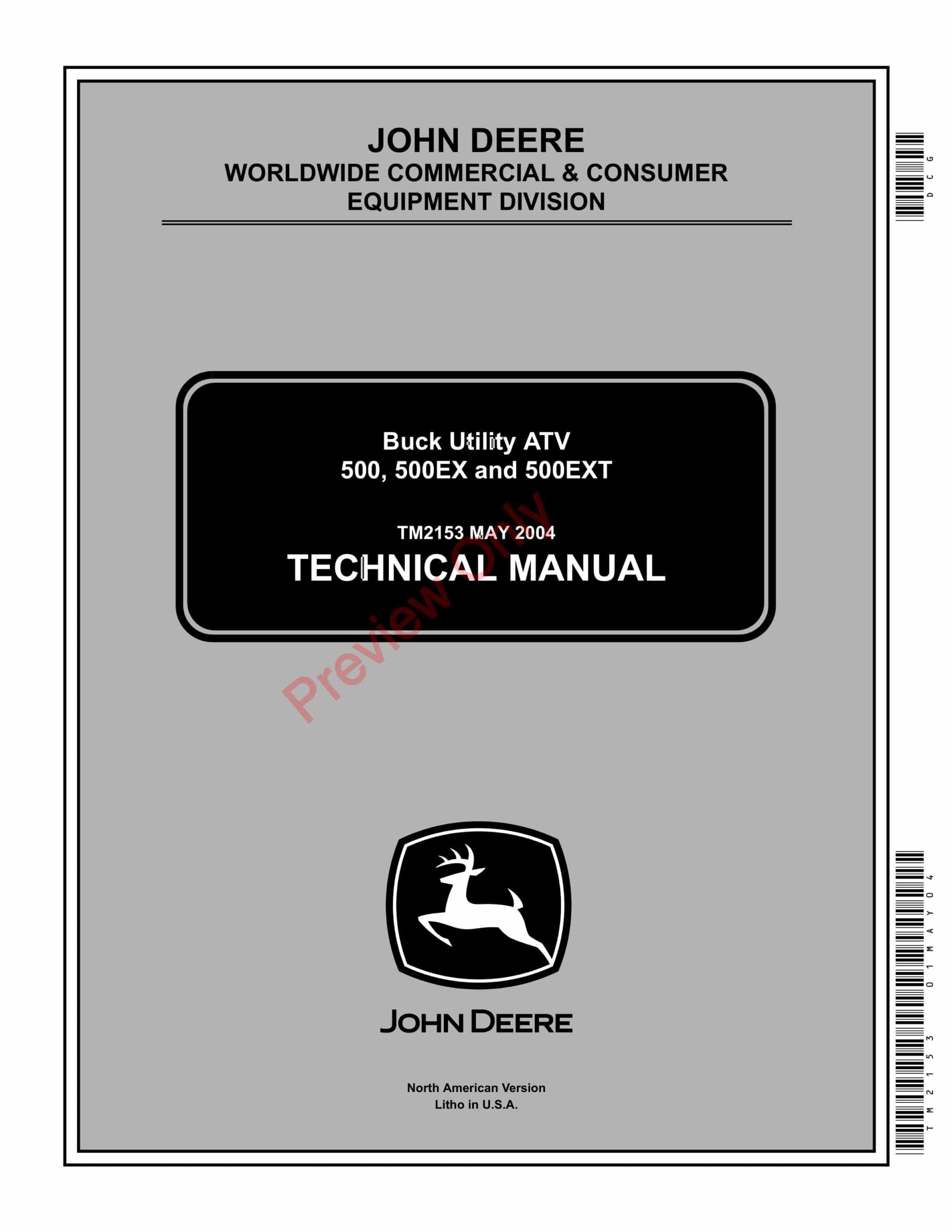 John Deere 500, 500 EX, 500EXT Buck Utility All Terrain Vehicle Technical Manual TM2153 01MAY04-1