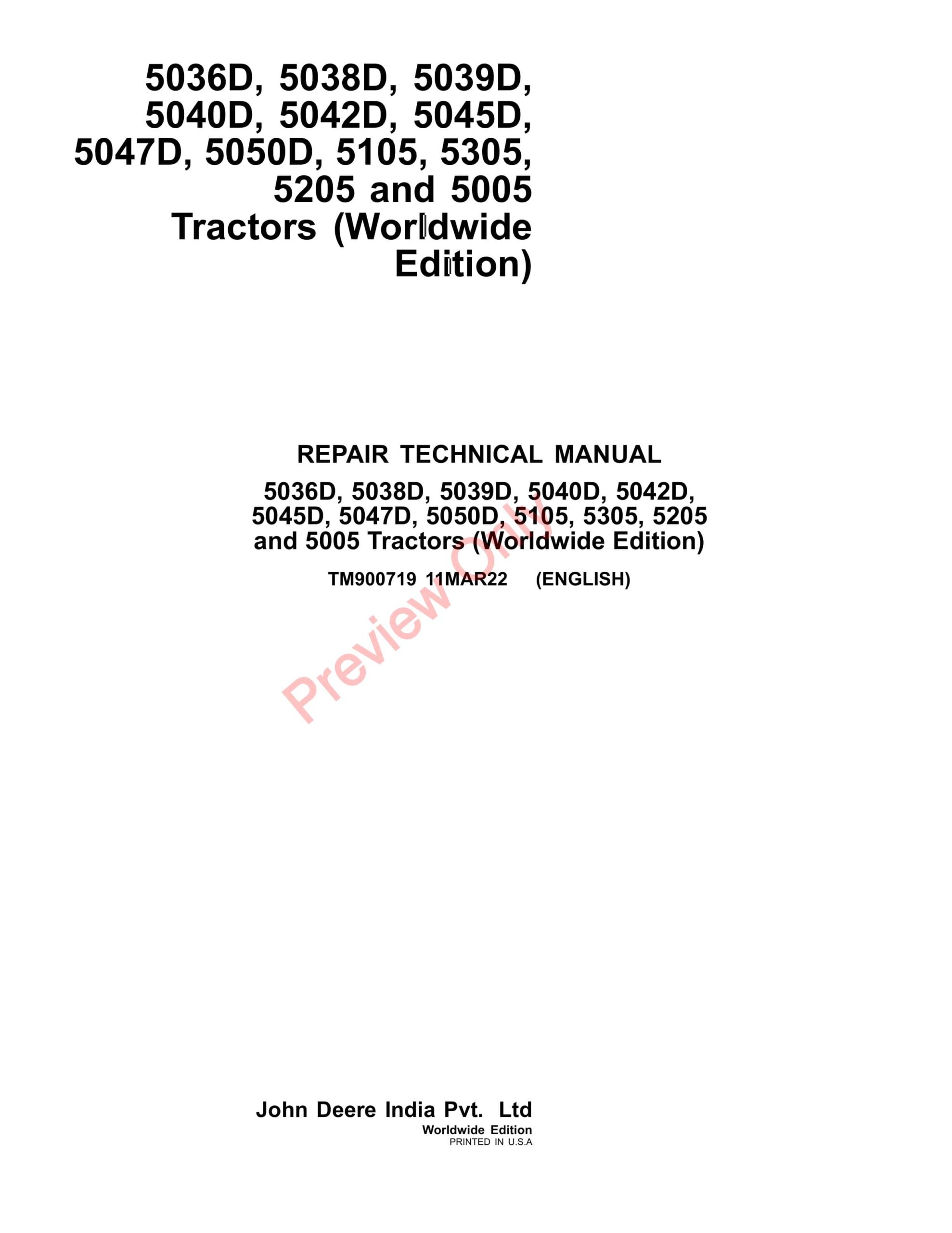 John Deere 5036D, 5038D, 5039D, 5042D, 5045D, 5047D, 5050D, 5105, 5305, 5205 and 5005 Tractors Repair Technical Manual TM900719 11MAR22-1