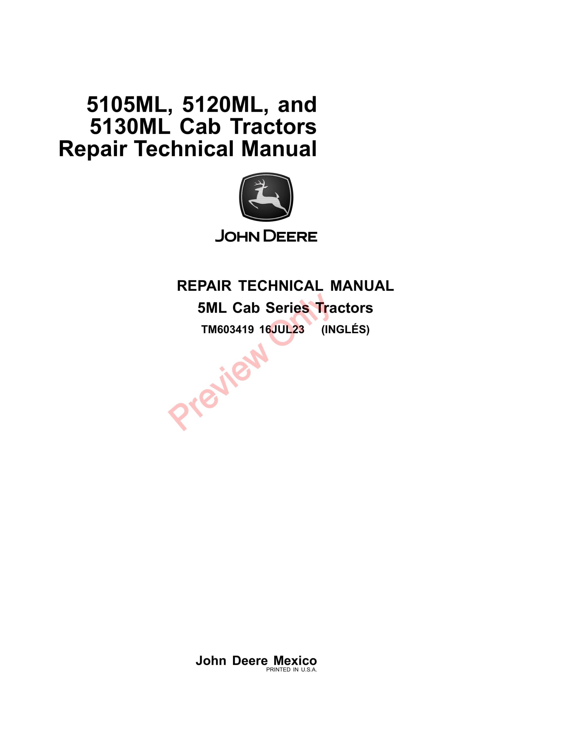 John Deere 5105ML, 5120ML, and 5130ML Cab Tractors Repair Technical Manual TM603419 16JUL23-1