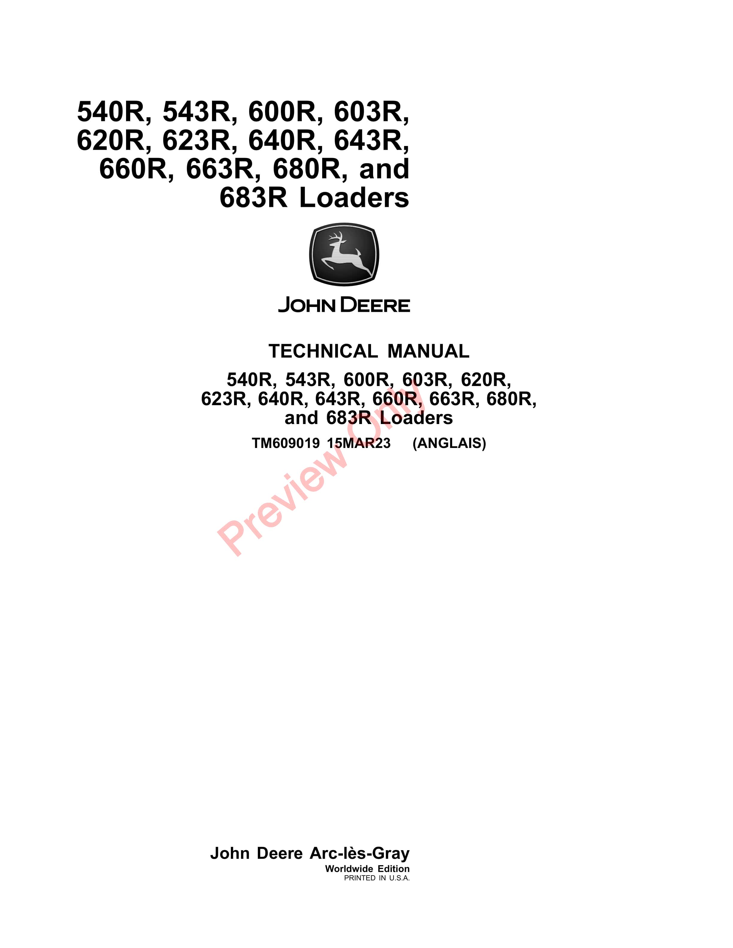 John Deere 540R, 543R, 603R, 620R, 623R, 640R, 643R, 660R, 663R, 680R and 683R Loaders Technical Manual TM609019 15MAR23-1