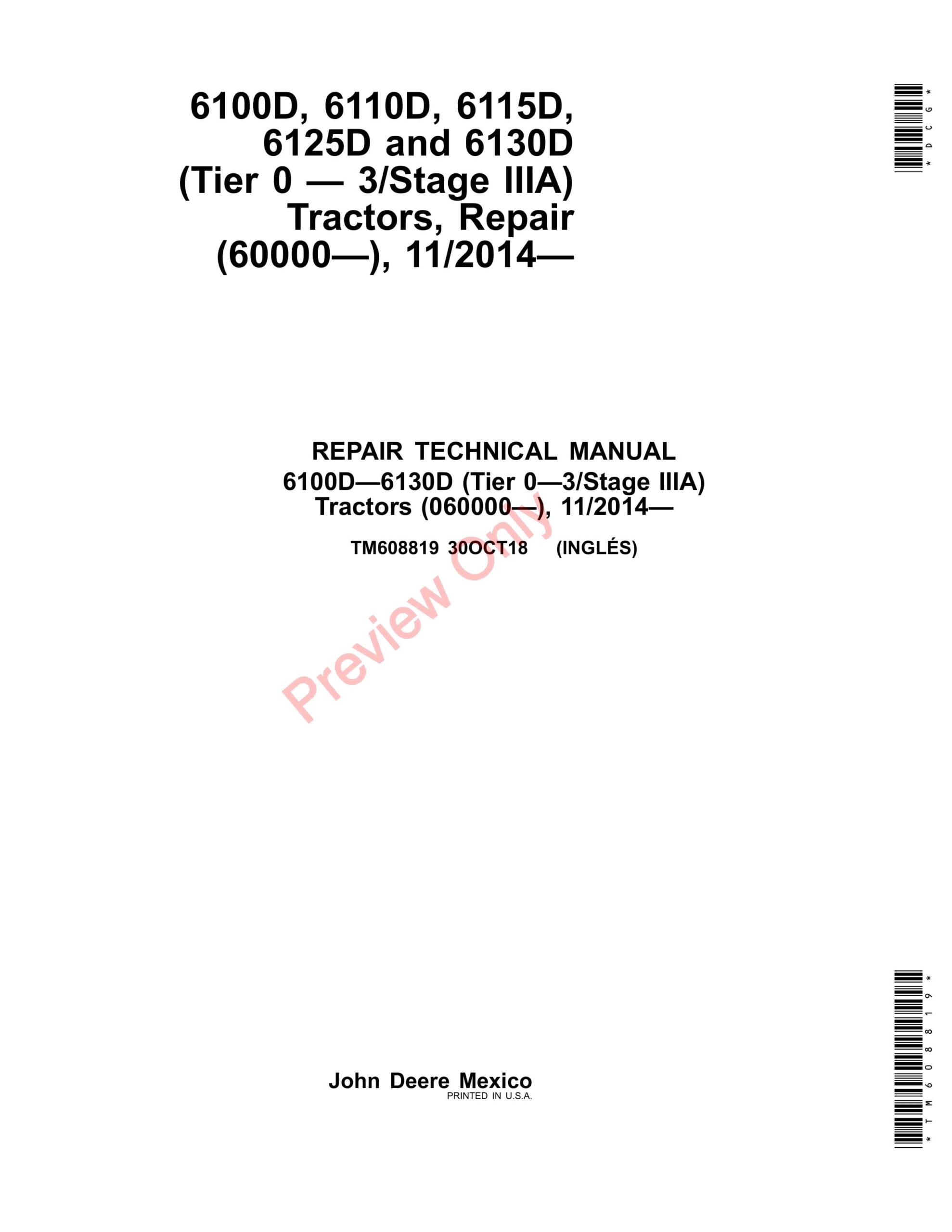 John Deere 6100D, 6110D, 6115D, 6125D and 6130D (Tier 0 Repair Technical Manual TM608819 30OCT18-1
