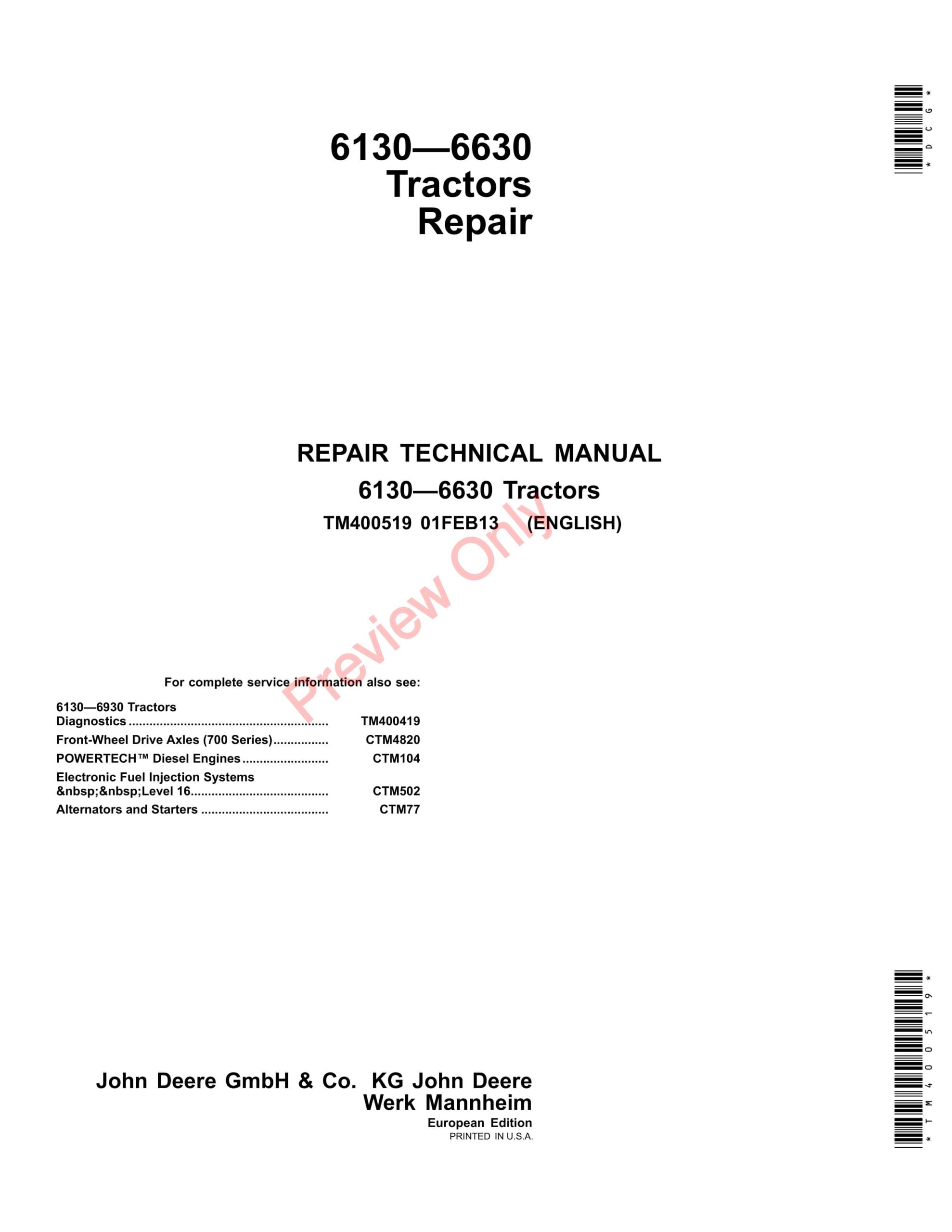John Deere 6130, 6230, 6330, 6430, 6530, 6534 and 6630 Tractors Repair Technical Manual TM400519 01FEB13-1