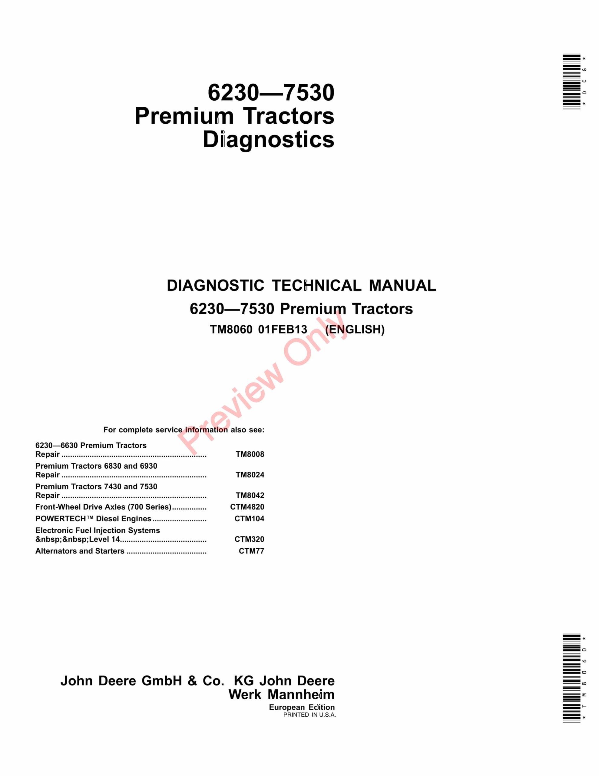 John Deere 6230, 6330, 6430, 6530, 6534, 6630, 6830, 6930, 7430 E, 7430, 7530 E and 7530 Preiumum Tractors Diagnostic Technical Manual TM8060 01FEB13-1