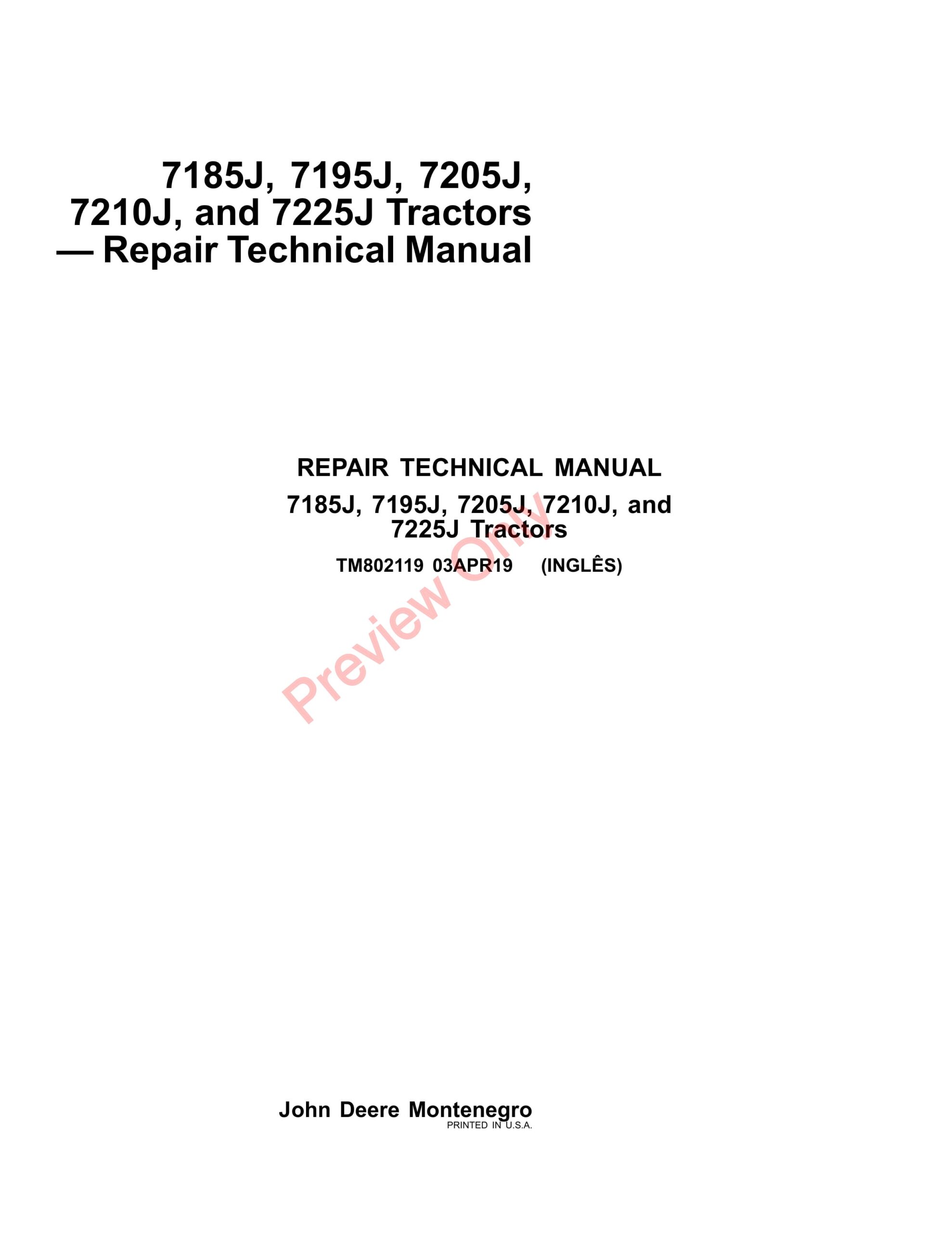 John Deere 7185J, 7195J, 7205J, 7210J, and 7225J Tractors Repair Technical Manual TM802119 03APR19-1