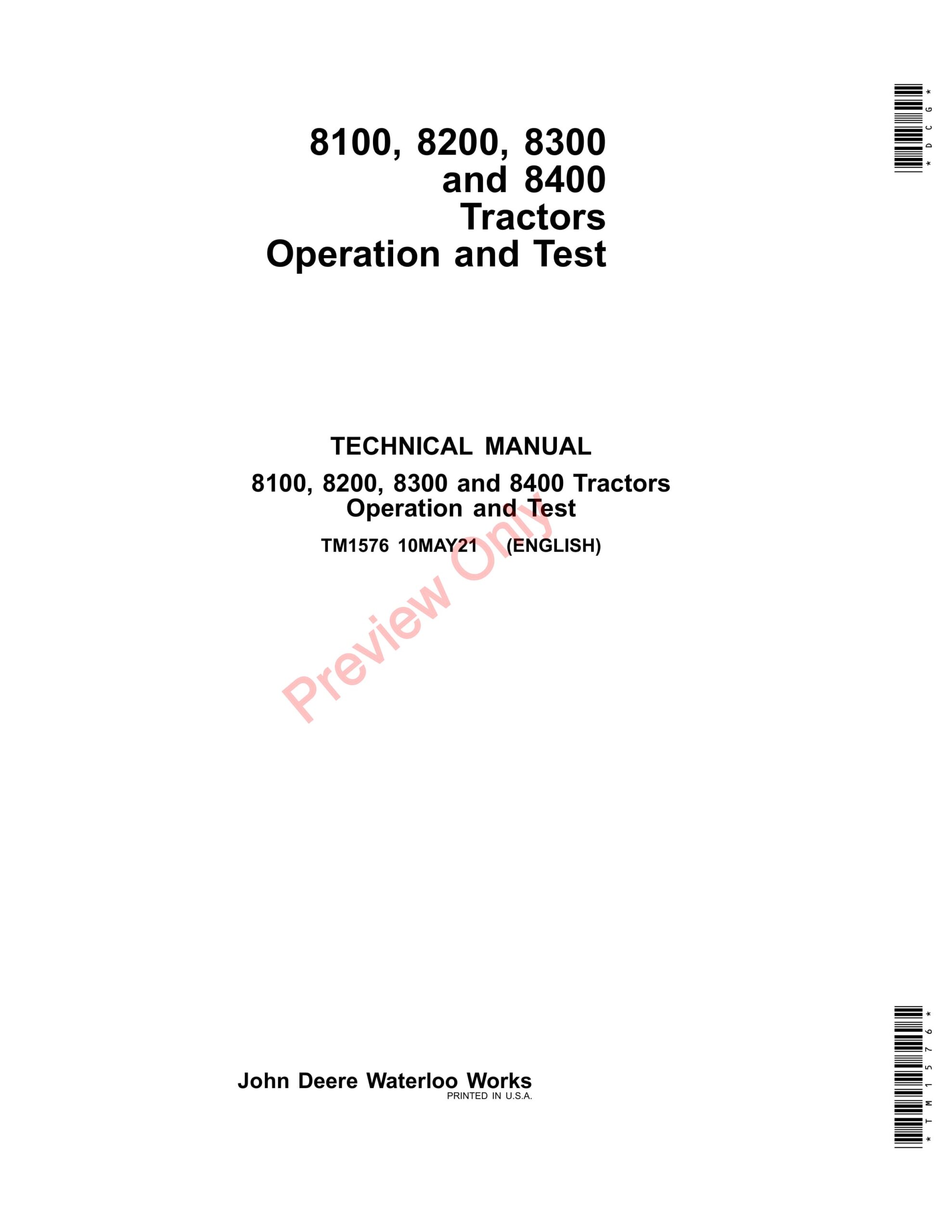 John Deere 8100, 8200, 8300 and 8400 Tractors Technical Manual TM1576 10MAY21-1