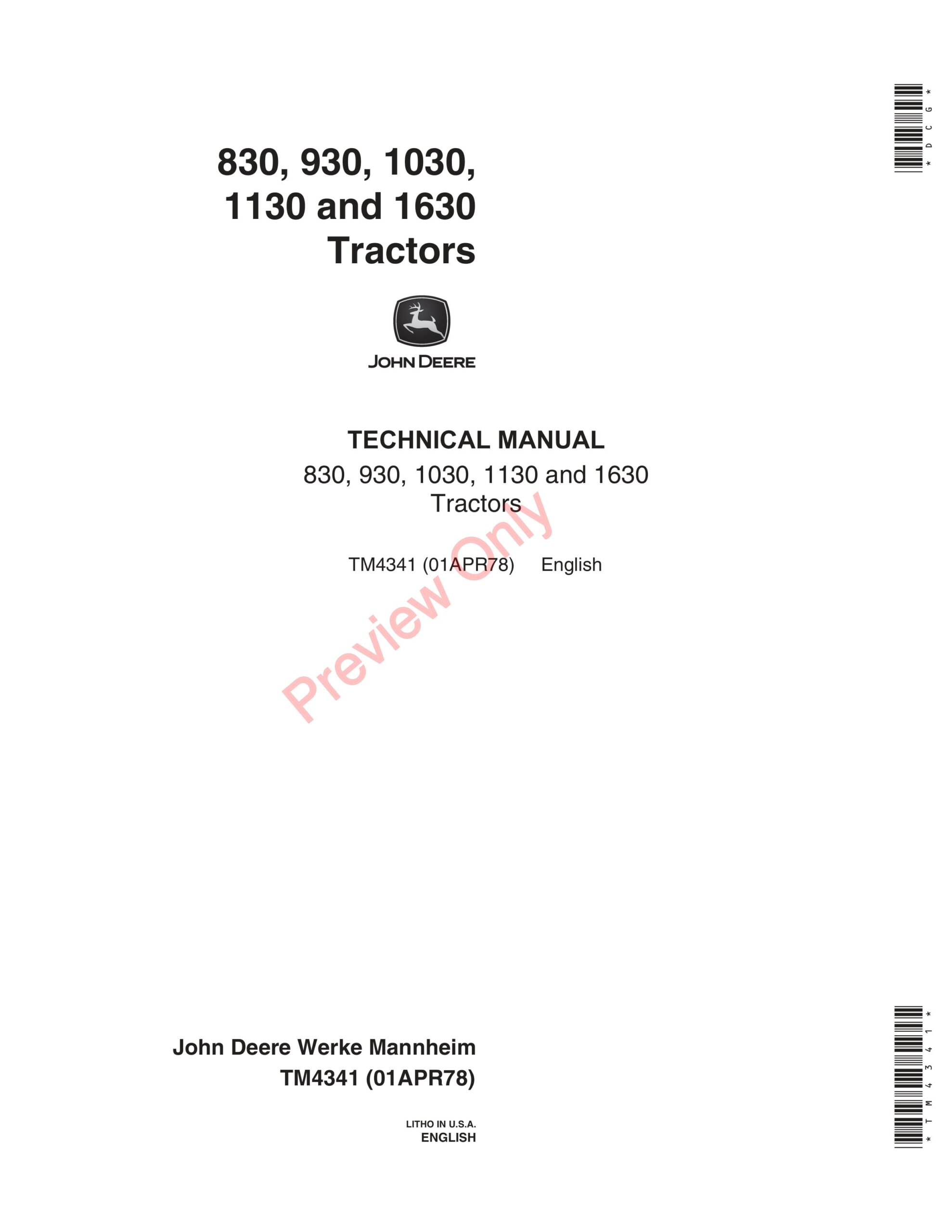 John Deere 830, 930, 1030, 1130 and 1630 Tractors (3 Cylinder) Technical Manual TM4341 01APR78-1