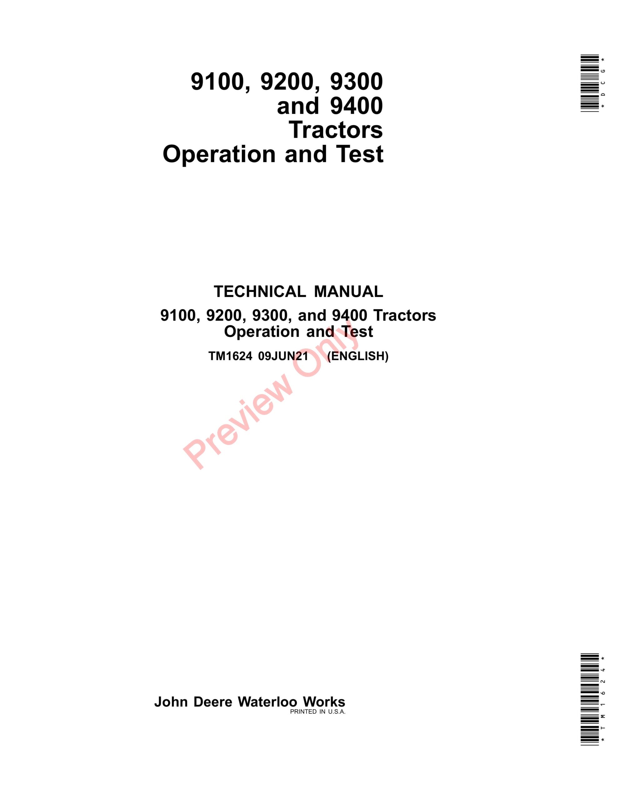 John Deere 9100, 9200, 9300 and 9400 Tractors Technical Manual TM1624 09JUN21-1