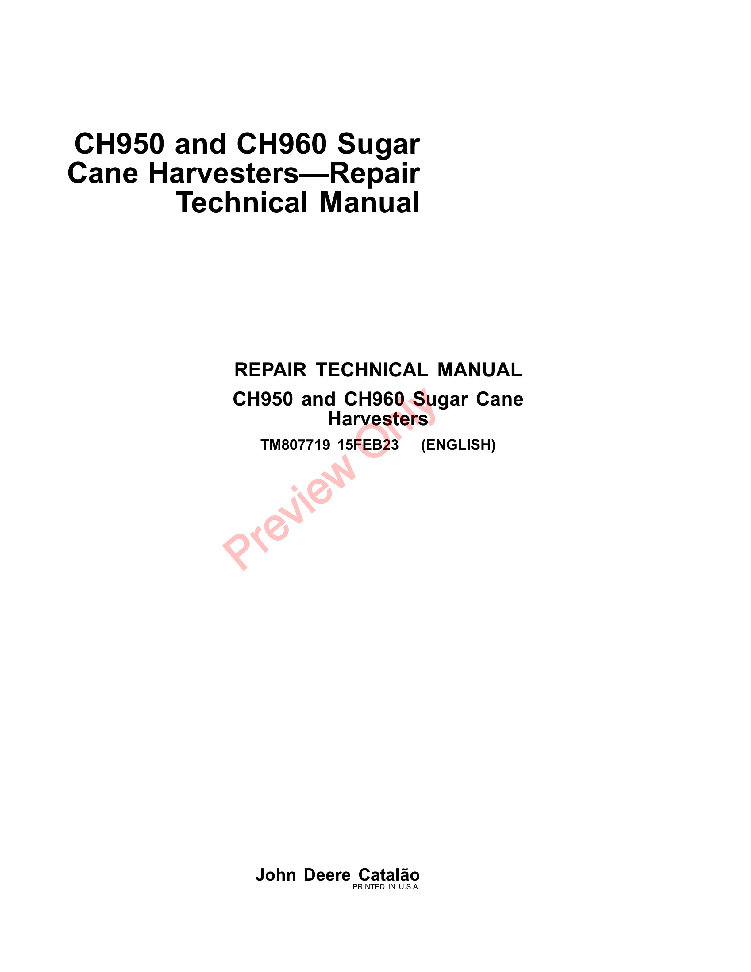 John Deere CH950 and CH960 Sugar Cane Harvesters Repair Technical Manual TM807719 15FEB23-1