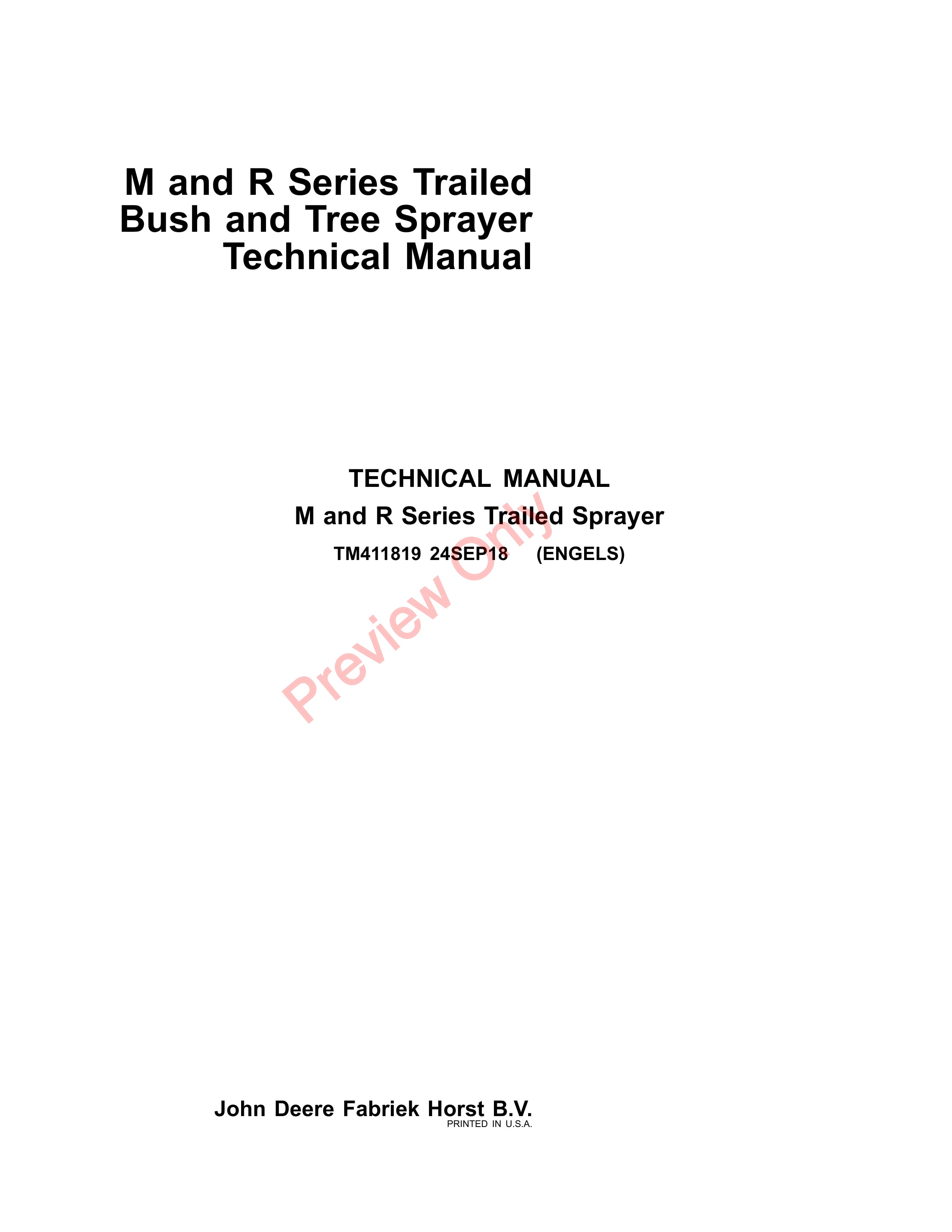 John Deere M110, M115, M120, M130, M220, M230, R110, R115, R120, R130, R310, R315 and R320 (M and R Series) Trailed Bush and Tree Sprayers Technical Manual TM411819 24SEP18-1