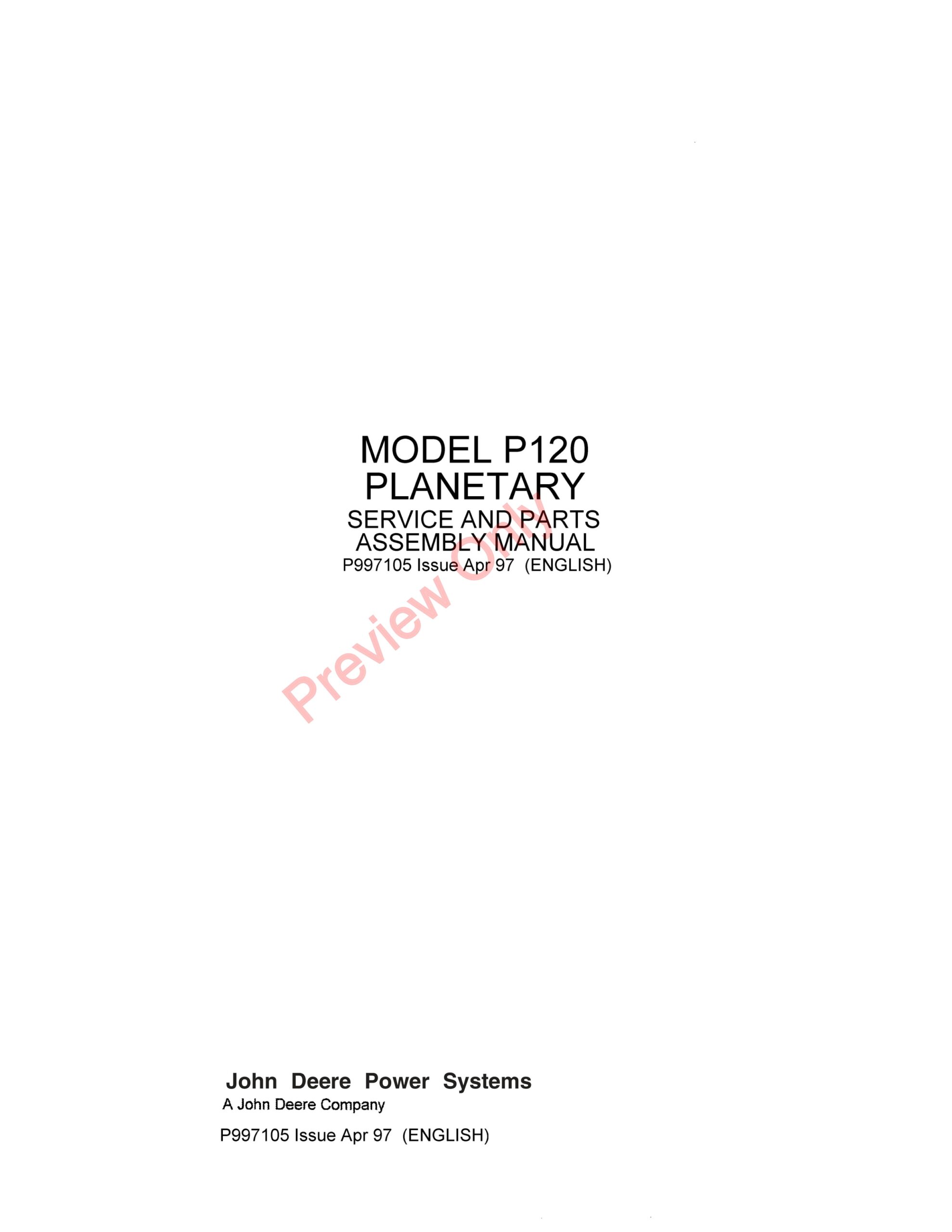 John Deere Model P120 Planetary Service and Parts Assembly Manual P997105 01APR97-1