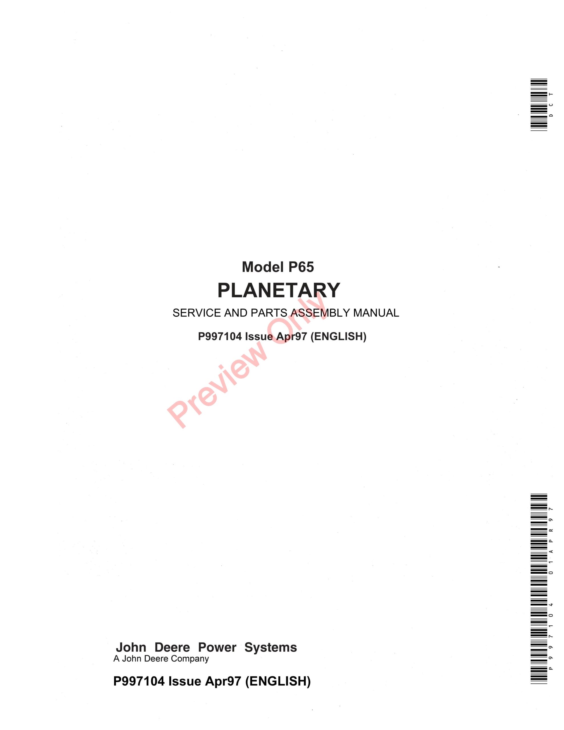 John Deere Model P65 Planetary Service and Parts Assembly Manual P997104 01APR97-1