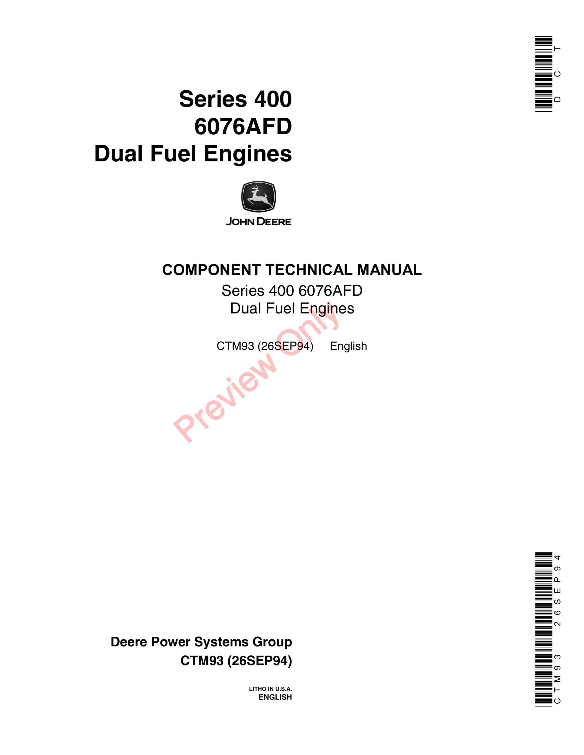 John Deere Series 400 – 6076AFD Dual Fuel Engine Component Technical Manual CTM93 26SEP94-1