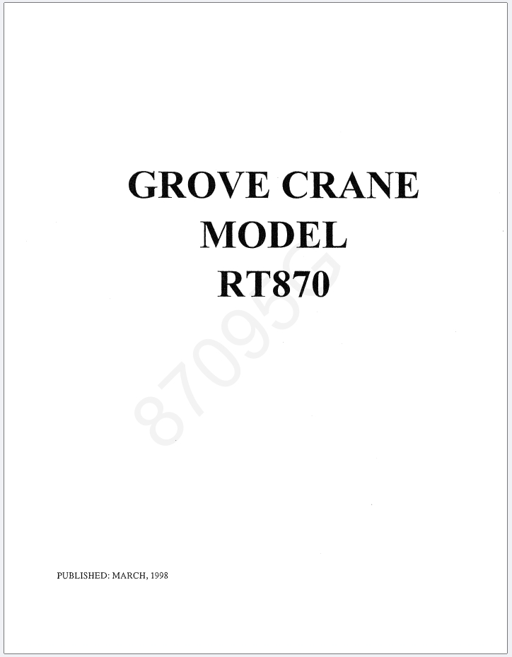 Grove RT870 Crane Schematic, Operator, Parts and Service Manual