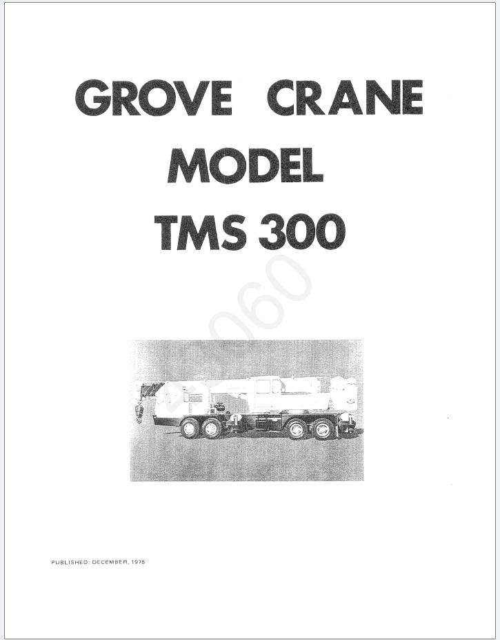 Grove TMS300 Crane Schematic, Operator, Parts and Service Manual